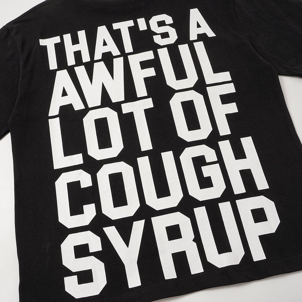 THAT'S A AWFUL LOT OF COUGH SYRUP Photo Graphic Short-Sleeve T-Shirt